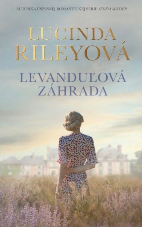 Levanduľová záhrada - Lucinda Riley
