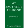 My Brothers Husband, Volumes 1 & 2 (Tagame Gengoroh)