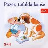 Pozor, taťulda kouše - Denisa Kirschnerová, Vladimír Straka