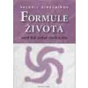Sinelnikov Valerij: Formule života aneb Jak získat osobní sílu (podporování osobní síly (Živy) správným režimem dne, stravováním i napojením se na sílu rodu (pokračování knih 