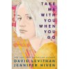 Take Me With You When You Go (Jennifer Niven)(Pevná)