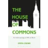 The House of Commons: An Anthropology of MPs at Work (Crewe Emma)