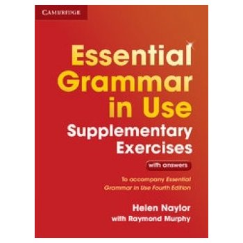 Essential Grammar in Use Supplementary Exercises : To Accompany Essential Grammar in Use Fourth Edition