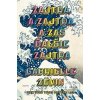 Zajtra. A zajtra, a zas… (Gabrielle Zevin)