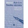 Stezka návratu - Maharal (Rabi Löw)