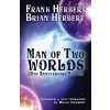 Man of Two Worlds (Frank Herbert,Brian Herbert)()