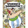 Asterix: Where's Dogmatix? - René Goscinny, Albert Uderzo (ilustrácie)