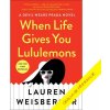 Když ti život dává kapky - Lauren Weisberger