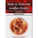 Staň sa tvorcom svojho života Sineľnikov Valerij