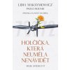 Holčička, která neuměla nenávidět