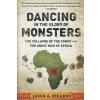 Dancing in the Glory of Monsters