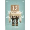 12 spôsobov, ako ťa mení mobil - Tony Reinke
