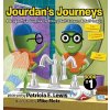 Jourdans Journeys: A Dragonflys Journey to Strong Self-Esteem & Self-Image (Lewis Patricia E.)