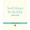 You'll Always Be My Baby (Jessica Urlichs)(Pevná)