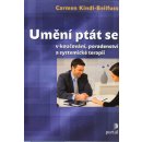 Umění ptát se - Carmen Kindl-Beilfuss