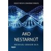 Ako nestarnúť - Michael Greger