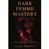 Dark Femme Mastery