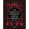 The Worlds of George RR Martin
