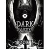 Dark Black Occult Magick, Book 2 | Powerful Summoning Spells for Entities to Seek Protection and Incredible Power (Alia Imre)(Brožovaná)