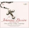 BACH,J.S.: Johannes Passion BWV 245. Choir of King’s College Cambridge (2CD+DVD) (Janovy pašije)