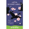E-kniha Leťte, divoké labutě - Jung Chang