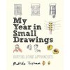 My Year in Small Drawings (Matilda Tristram)(Brožovaná)