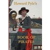 Howard Pyle's Book of Pirates (Pyle Howard)
