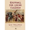 Leo Tolstoy's Writings for Young Children