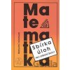 Matematika Maturitní minimum - Josef Kubát