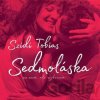 Szidi Tobias: Sedmoláska - Szidi Tobias