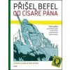 Přišel befel od císaře pána - Jiří Kamen, Pavla Horáková
