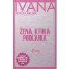 Žena, ktorá podľahla - Ivana Popluhárová Holíková