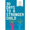 30 Days to a Stronger Child (Educate and Empower Kids)(Brožovaná)