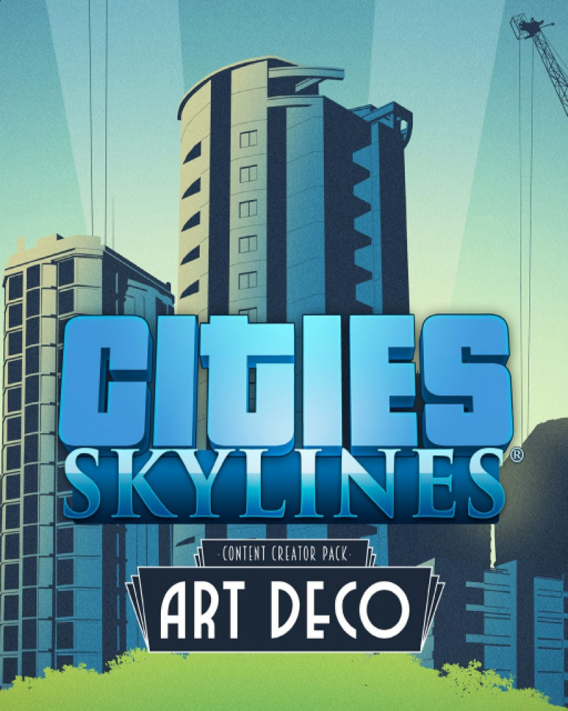 Cities: Skylines - Art Deco