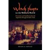 Witch Hunts in the Western World (Brian Alexander Pavlac)(Brožovaná)
