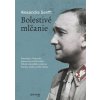 Bolestivé mlčanie - Alexandra Senfft