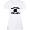 Maturita? Formalita Dámske L White