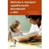 Aktivity k rozvíjení vyjadřovacích dovednosti u děti
