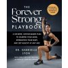 The Forever Strong PLAYBOOK
