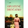 Opustené dievčatko - Roxanne Veletzosová