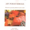 Aby porod nebolel - Lucie Groverová-Suchá, Radek Suchý