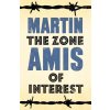 The Zone of Interest - Martin Amis