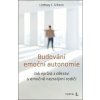 Budování emoční autonomie - Lindsay C. Gibson
