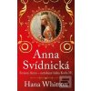 Anna Svídnická – Krásná… (Hana Whitton)
