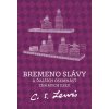 Bremeno slávy - C.S. Lewis
