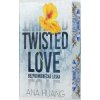 Twisted Love: Bezpodmienečná láska - Ana Huang