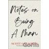 Notes on Being a Man - Scott Galloway