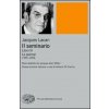 Il seminario. Libro III. Le psicosi (1955-1956)