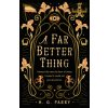 A Far Better Thing (Brožovaná)