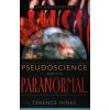 Pseudoscience and the Paranormal